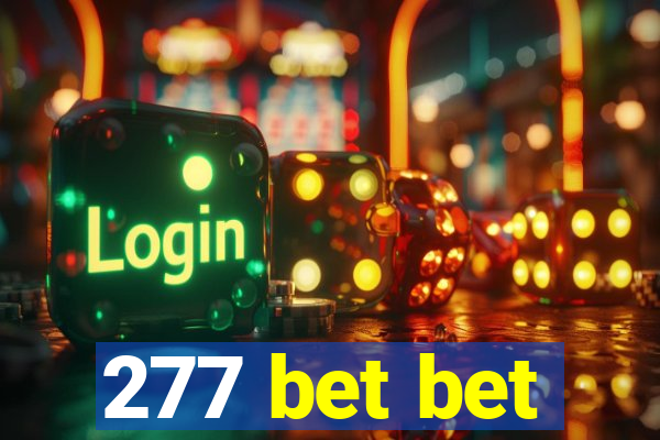 277 bet bet